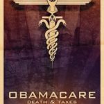 ObamaCare Turns Terrible Two, The Fight to Repeal it Continues