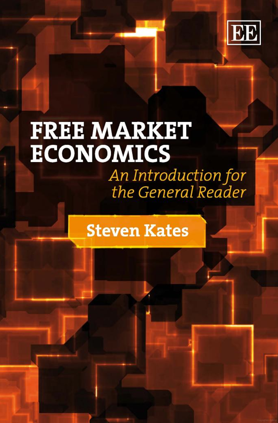 Review Free Market Economics By Steven Kates The