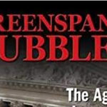Review: <em>Greenspan’s Bubbles</em>, by William A. Fleckenstein with Frederick Sheehan
