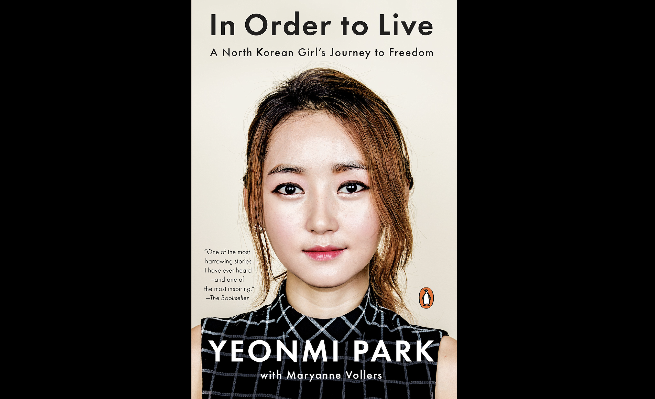 In Order to Live: A North Korean Girl's Journey to Freedom by Yeonmi P...