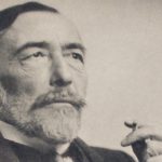 Joseph Conrad: No Faltering, No Shame, No Regret