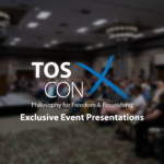 Video & Audio from TOS-Con 2019: Philosophy for Freedom and Flourishing