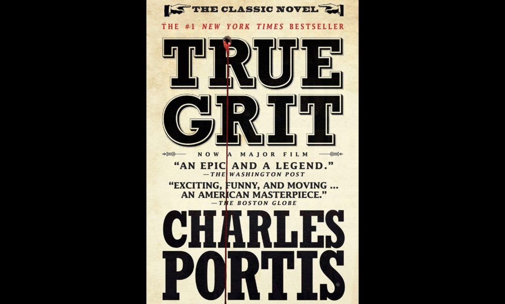 True Grit by Charles Portis - The Objective Standard