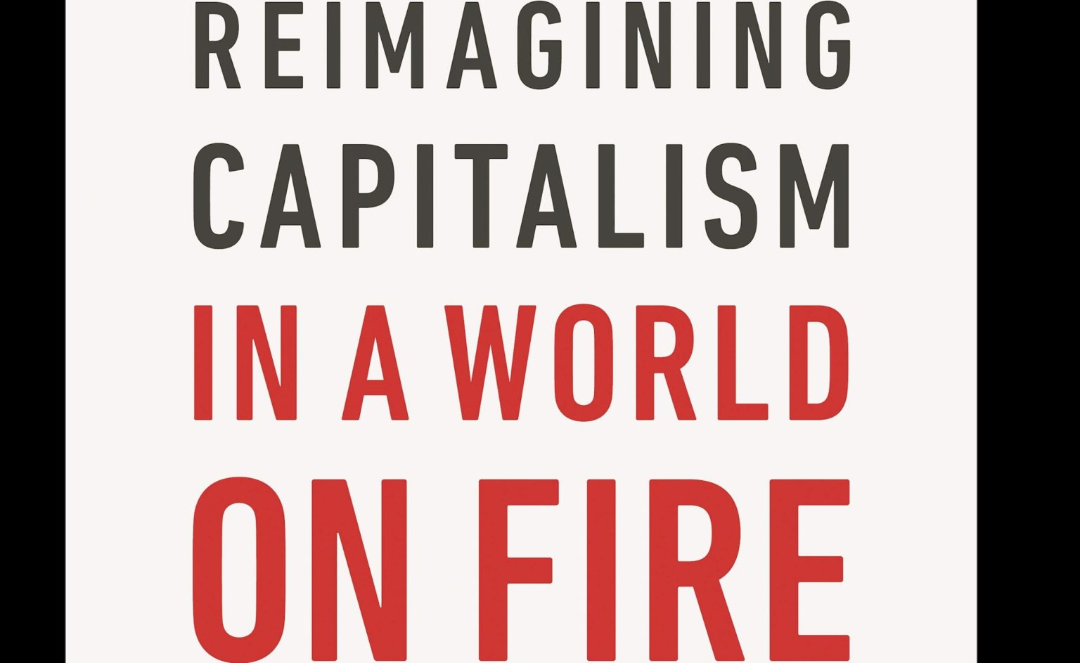 Reimagining Capitalism In A World On Fire Pdf Download
